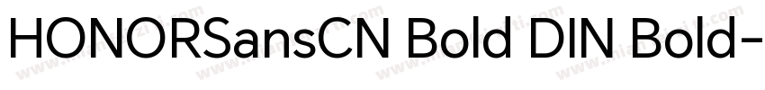 HONORSansCN Bold DIN Bold字体转换